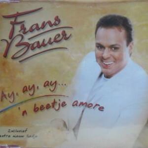Frans Bauer — Ay,ay,ay... 'n Beetje Amore