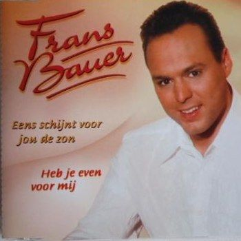 Frans Bauer — Eens Schijnt Voor Jou De Zon