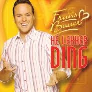 Frans Bauer — He, lekker ding