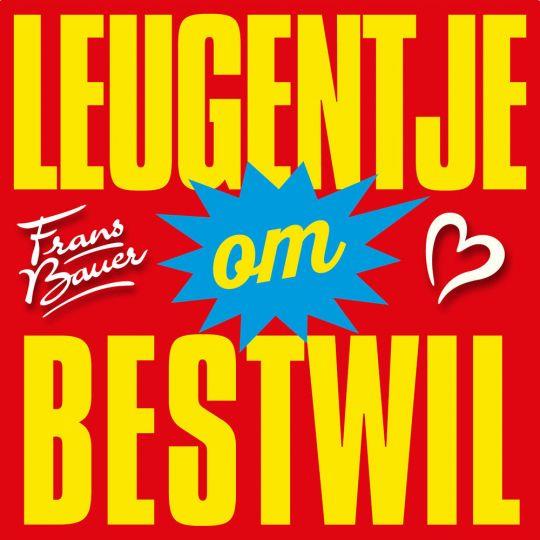 Frans Bauer — Leugentje Om Bestwil