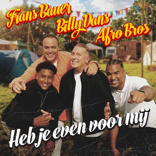 Frans Bauer, Billy Dans, Afro Bros — Heb Je Even Voor Mij