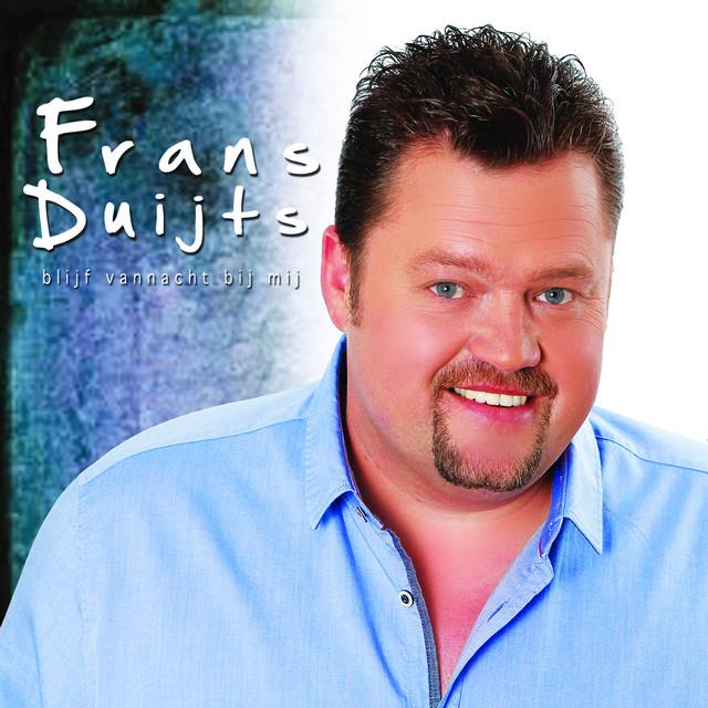 Frans Duijts — Blijf Vannacht Bij Mij