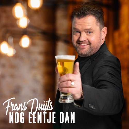 Frans Duijts — Nog Eentje Dan