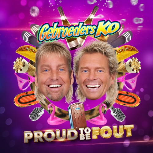 Gebroeders Ko — Proud To Be Fout