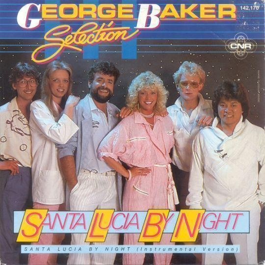 George Baker Selection — Santa Lucia By Night