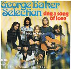 George Baker Selection — Sing A Song Of Love
