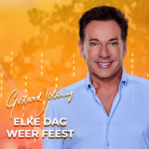 Gerard Joling — Elke Dag Weer Feest