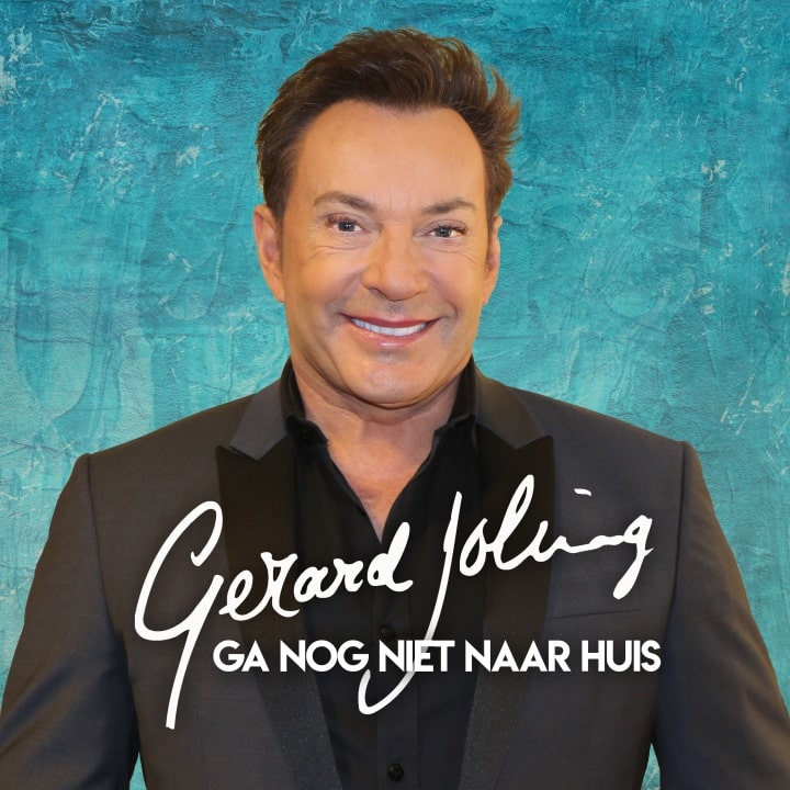 Gerard Joling — Ga Nog Niet Naar Huis