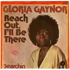Gloria Gaynor — Reach Out I'll Be There