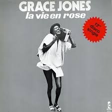 Grace Jones — La Vie En Rose