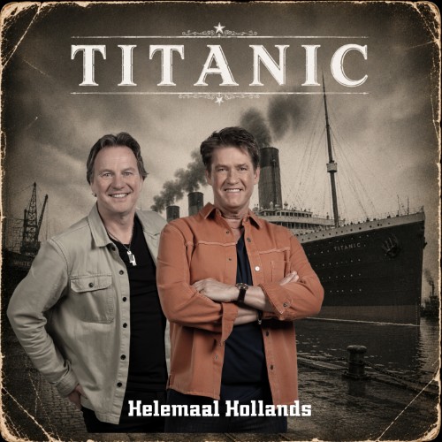 Helemaal Hollands — Titanic