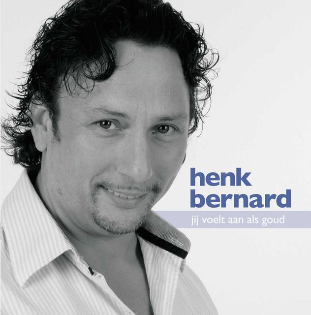 Henk Bernard — Jij Voelt Aan Als Goud