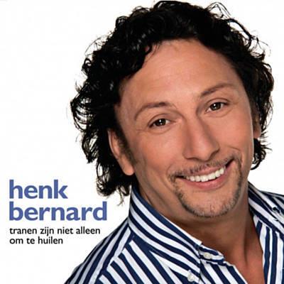 Henk Bernard — Tranen Zijn Niet Alleen Om Te Huilen