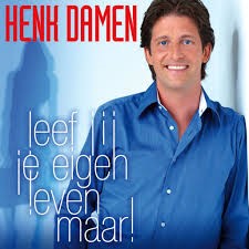 Henk Damen — Leef Jij Je Eigen Leven Maar