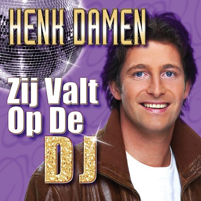 Henk Damen — Zij valt op de DJ