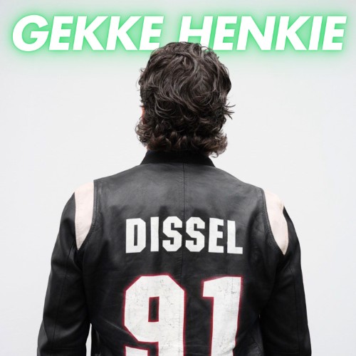 Henk Dissel — Gekke Henkie