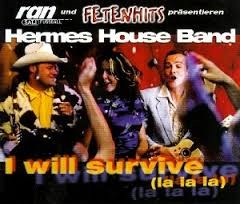 Hermes House Band — I Will Survive