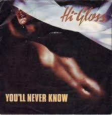 Hi Gloss — You'll Never Know