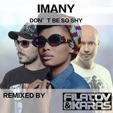Imany — Don't Be So Shy (Filatov & Karas Remix)
