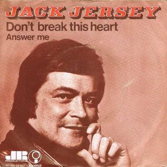 Jack Jersey — Dont Break This Heart