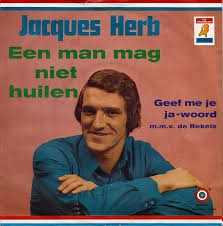 Jacques Herb — Een Man Mag Niet Huilen