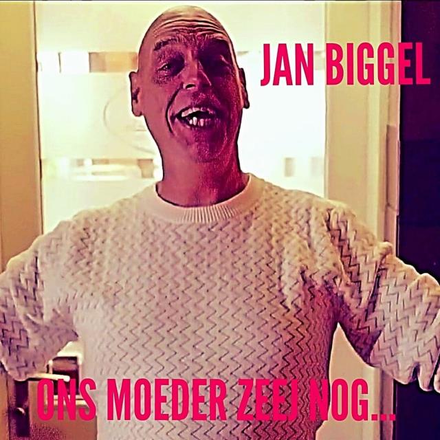 Jan Biggel — Ons moeder zeej nog ...