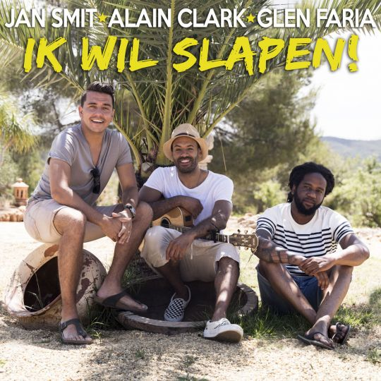 Jan Smit & Alain Clark & Glen Faria — Ik Wil Slapen