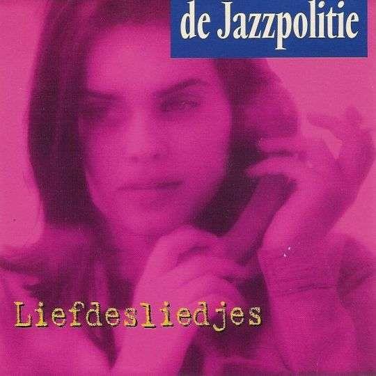 Jazzpolitie — Liefdesliedjes