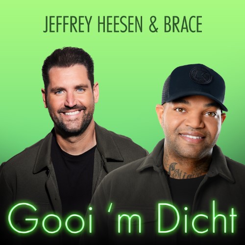 Jeffrey Heesen & Brace — Gooi 'm Dicht