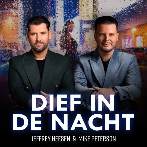 Jeffrey Heesen & Mike Peterson — Dief In De Nacht
