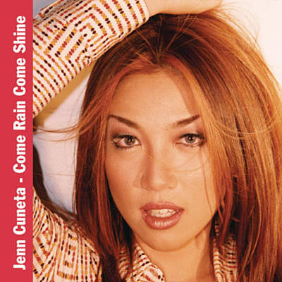 Jenn Cuneta — Come Rain Come Shine