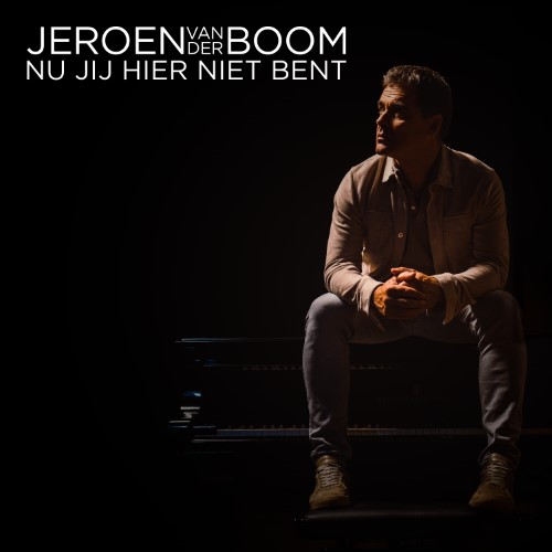 Jeroen Van Der Boom — Nu Jij Hier Niet Bent