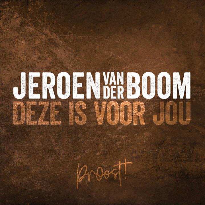 Jeroen van der Boom — Deze Is Voor Jou (Proost)