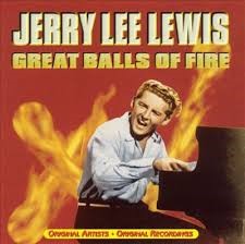 Jerry Lee Lewis — Great Balls of fire