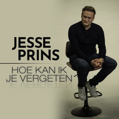 Jesse Prins — Hoe Kan Ik Je Vergeten