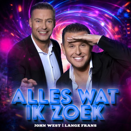John West & Lange Frans — Alles Wat Ik Zoek