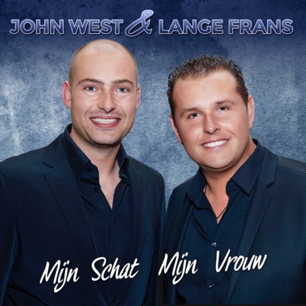 John West & Lange Frans — Mijn Schat Mijn Vrouw