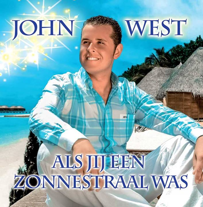 John West — Als Jij Een Zonnestraal Was