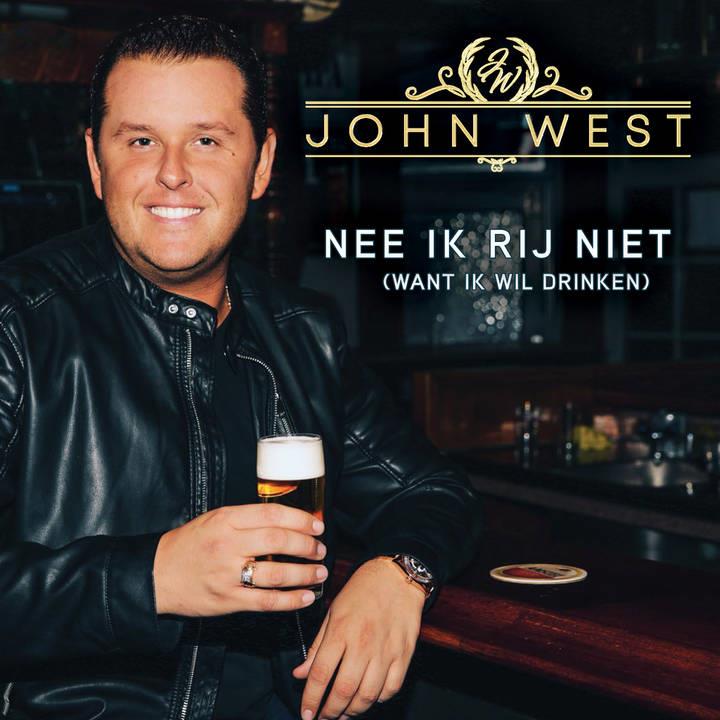 John West — Nee, Ik Rij Niet (Want Ik Wil Drinken)