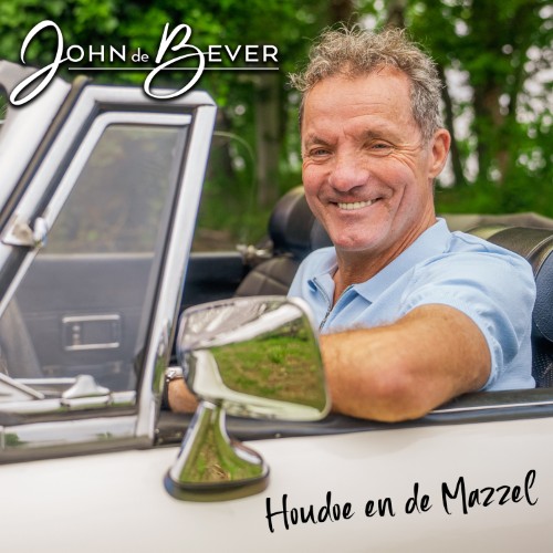 John de Bever — Houdoe En De Mazzel