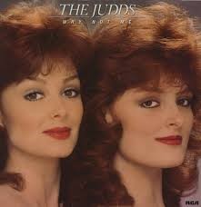 Judds — Why Not Me