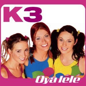 K3 — Oya Lélé