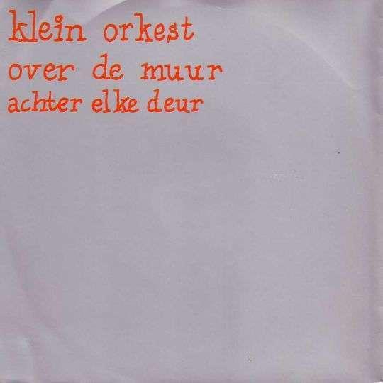 Klein Orkest — Over De Muur