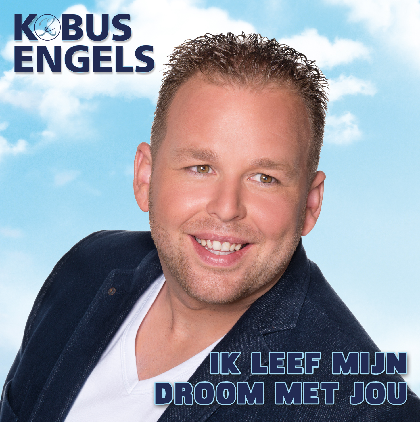 Kobus Engels — Ik Leef Mijn Droom