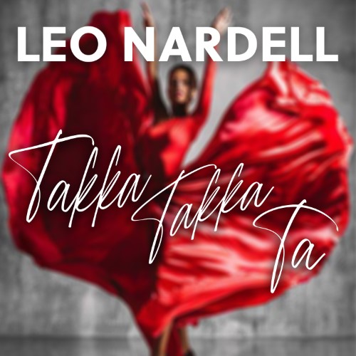 Leo Nardell — Takka takka ta