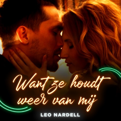 Leo Nardell — Want ze houdt weer van mij