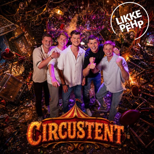 Likke Pehp — Circustent