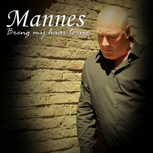 Mannes — Breng mij haar terug