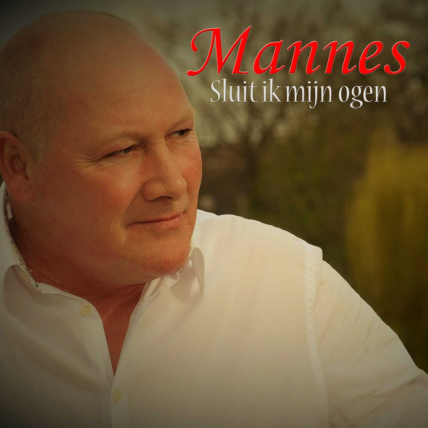 Mannes — Sluit Ik Mijn Ogen