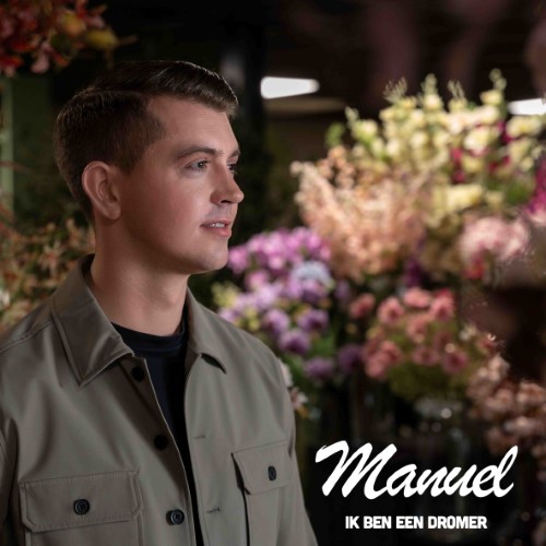 Manuel — Ik Ben Een Dromer